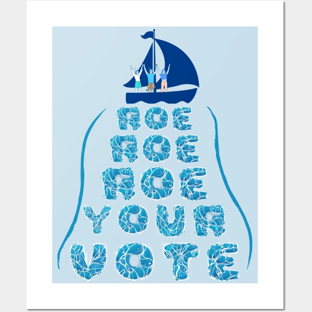 Roe Your Vote - Women's Reproductive Rights Blue Wall Art by EvolvedandLovingIt